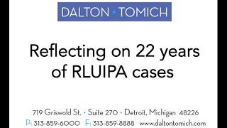 22 Years of RLUIPA - D&T Helping Religious Organizations Navigate Local Zoning Throughout US