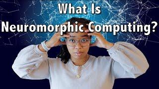 What is Neuromorphic Computing? | AI 101