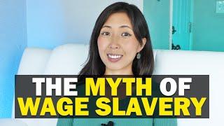 The Myth of Wage Slavery