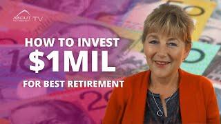 How to invest $1mil for best retirement?