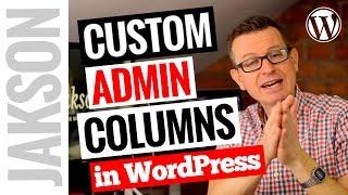 Admin Columns WordPress Plugin - Custom Columns for Post Lists Tutorial 2017