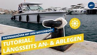 Hafenmanöver mit dem Motorboot: Tutorial längsseits an- und ablegen