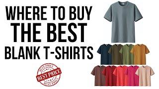 Where to Buy The BEST Blank T-Shirts!