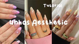 UNHAS AESTHETIC / PASSO A PASSO