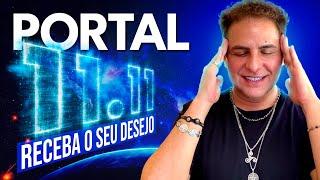 PORTAL 11:11 - FAÇA ISSO HOJE E A PROSPERIDADE VEM / DANIEL ATALLA