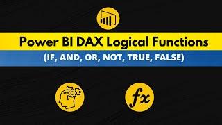 Power BI DAX logical functions - IF, AND, OR, NOT, TRUE, FALSE