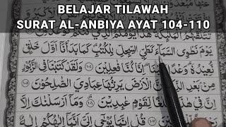 Belajar Tilawah Surat Al Anbiya ayat 104-110