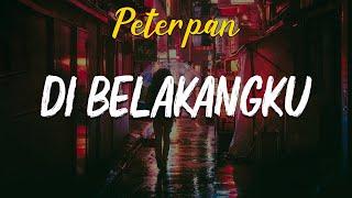 Peterpan - Di Belakangku (lirik)