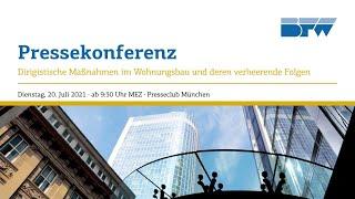 PRESSEKONFERENZ - Dirigistische Maßnahmen im Wohnungsbau und deren verheerende Folgen - 20.07.2021