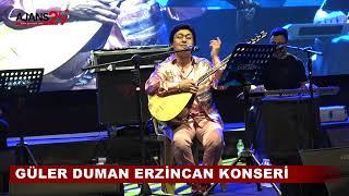 GÜLER DUMAN ERZİNCAN KONSERİ