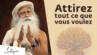 Comment manifester ce que l'on souhaite dans sa vie ? | Sadhguru Français