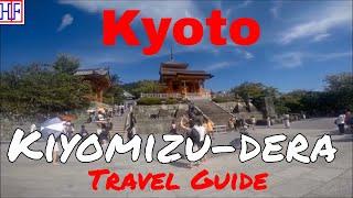 Kyoto - Kiyomizu-dera Temple - Helpful Travel Information | Kyoto Travel Guide - Episode# 9