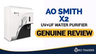 AO Smith X2 UV+ UF Water Purifier Review, Customer Feedback & Latest Price