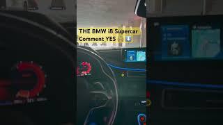 The BMW i8 Supercar Comment yes  ⬇️