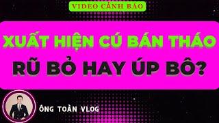 Chứng khoán hôm nay | Nhận định thị trường: XUẤT HIỆN CÚ BÁN THÁO - RŨ BỎ HAY LÀ ÚP BÔ?