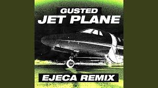 Jet Plane (Ejeca Remix)