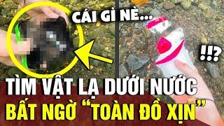 Tìm kiếm 'VẬT LẠ' rơi dưới nước, người đàn ông bất ngờ thấy 'LOẠT ĐỒ GIÁ TRỊ' | Tin Nhanh Official