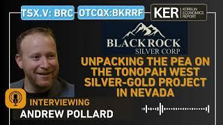 Blackrock Silver –  The Preliminary Economic Assessment for Its Tonopah West Project in Nevada