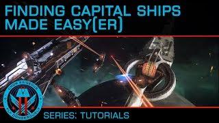 Tutorial: Finding Capital Ships Made Easy(er)