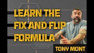 Learn The Fix & Flip Formula!