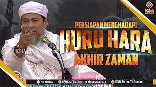 PERSIAPAN MENGHADAPI HURU-HARA AKHIR ZAMAN | BUYA ZULKIFLI MUHAMMAD ALI