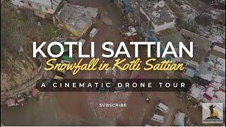 Snowfall in Kotli Sattian: A Cinematic Drone Tour