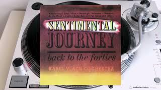 Karel Vlach Orchestra – Sentimental Journey Back To The Forties  -  Side 1