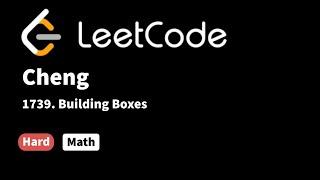 LeetCode 1739. Building Boxes