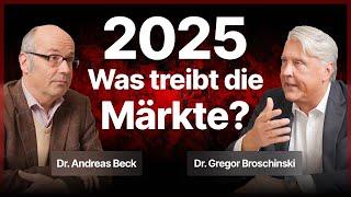 2025: Was wird die Märkte treiben? – Dr. Andreas Beck & Dr. Gregor Broschinski im Gespräch