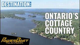 Muskoka is Ontario's Boating and Cottage Paradise | PowerBoat Television