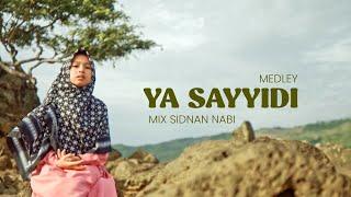 MEDLEY YA SAYYIDI & SIDNAN NABI - MAZRO (COVER)