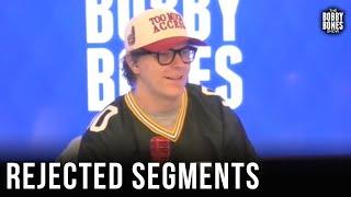 Bobby Shares Top 5 Rejected Segments From the Last Month