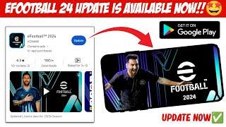 eFootball 24 Update Now Available On PlayStore!!