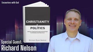 Exercising Faith in the Political Arena - Richard Nelson