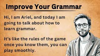 Improve Your English || Learn English Through Grammar || Graded Reader || how to learn grammar