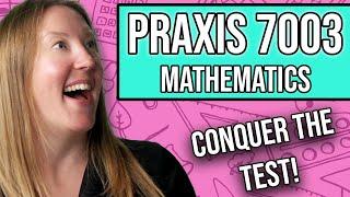 Praxis 7003 Math: Study Guide + Practice Questions