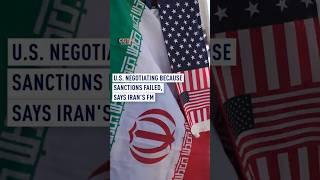 U.S. negotiating because sanctions failed, says Iran's FM