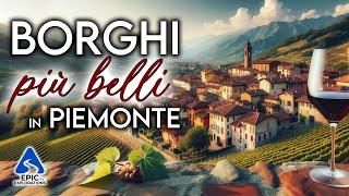 Piedmont: The Most Beautiful Villages to Visit | 4K