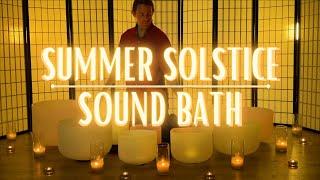 SUMMER SOLSTICE SOUND BATH: Manifestation Music | Meditation for Joy & Energy | Crystal Singing Bowl
