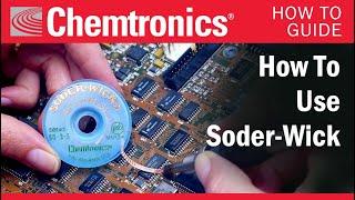 How to Use Chemtronics Soder-Wick