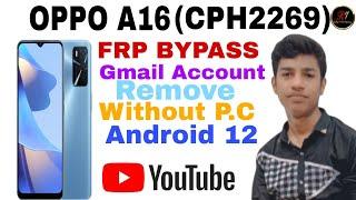 Oppo A16 FRP BYPASS | Oppo CPH2269 Frp Unlock | Gmail/Google Account remove | A16 Google Bypass||