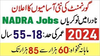 NADRA Jobs 2024 – New Govt Jobs 2024 in Pakistan – Today Govt Jobs today in Pakistan