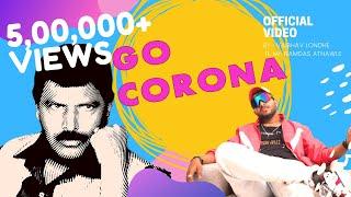 GO CORONA GO - Song | Vaibhav Londhe |Trance | Video| Remix