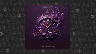 ONEIL, ORGAN, FAVIA feat. Collar White - Over Time