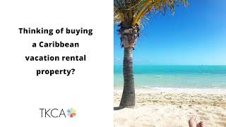 Buying a vacation rental property in Turks & Caicos