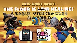 CLASH ROYALE - The Floor is healing - Rabid Firecracker Mayhem