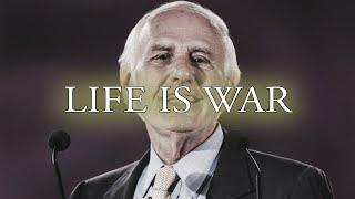 Life is a war - Jim Rohn Motivational Speech