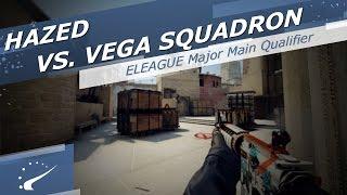 hazed vs. Vega Squadron - ELEAGUE Major Main Qualifier