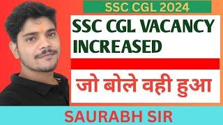 SSC CGL VACANCY INCREASED || जो बोले वही हुआ #ssccgl2024