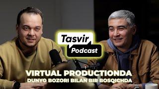 Virtual Productionda dunyo bozori bilan bir bosqichda